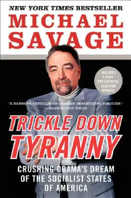 Trickle Down Tyranny by Michael Savage