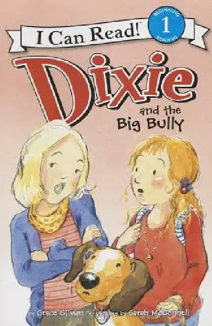 Dixie and the Big Bully by Grace Gilman