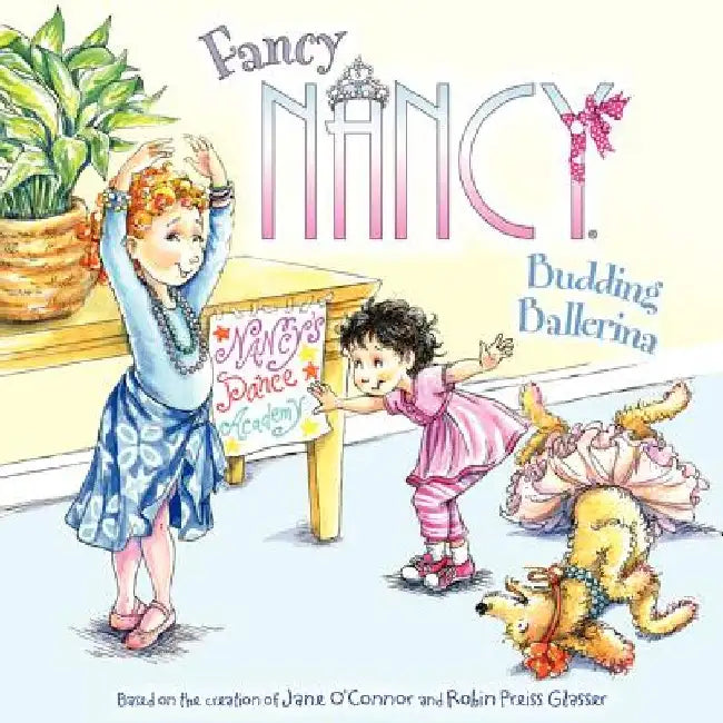 Fancy Nancy: Budding Ballerina by Jane O'Connor