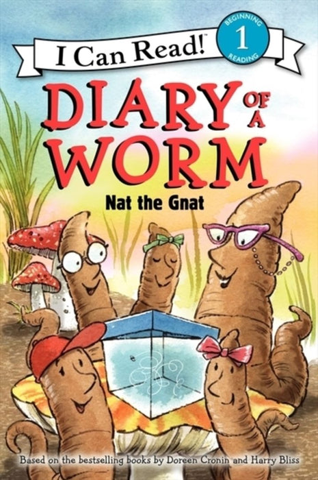 Diary of a Worm: Nat the Gnat by Doreen Cronin