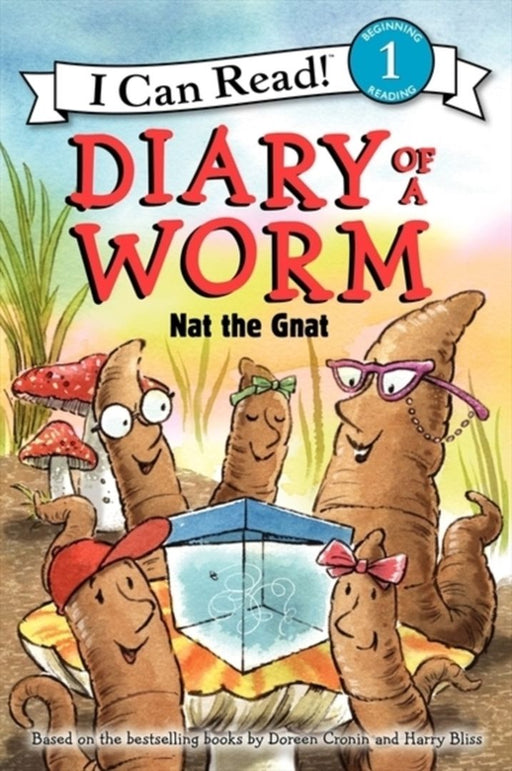 Diary of a Worm: Nat the Gnat by Doreen Cronin