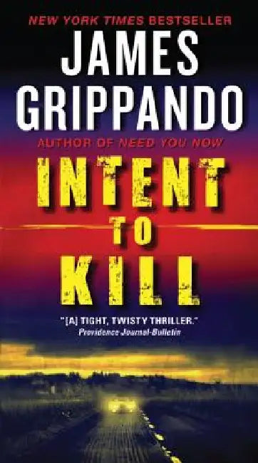 Intent to Kill by James Grippando