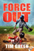 Force Out by Tim Green