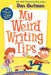 My Weird Writing Tips by Dan Gutman