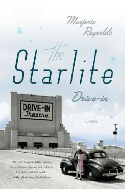 The Starlite Drive-In by Marjorie Reynolds