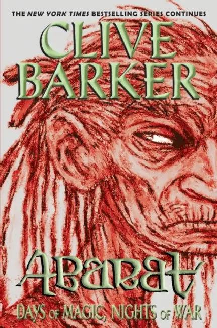 Abarat: Days of Magic, Nights of War by Clive Barker, Clive Barker