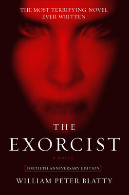 The Exorcist by William Peter Blatty