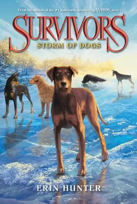 Survivors #6: Storm of Dogs by Erin Hunter