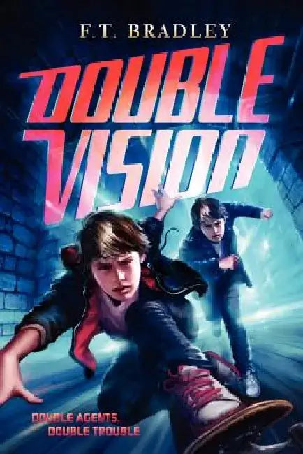 Double Vision by F. T. Bradley