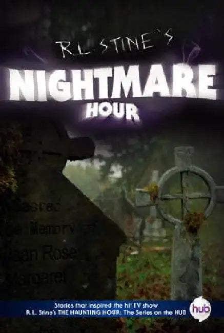 Nightmare Hour TV Tie-In Edition by R. L. Stine