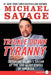 Trickle Down Tyranny LP by Michael Savage