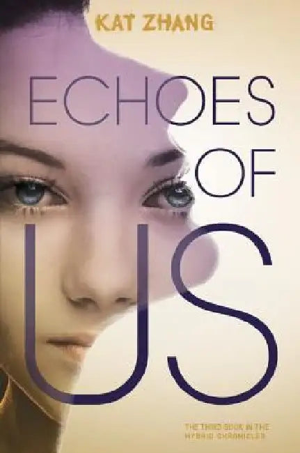 Echoes of Us by Kat Zhang