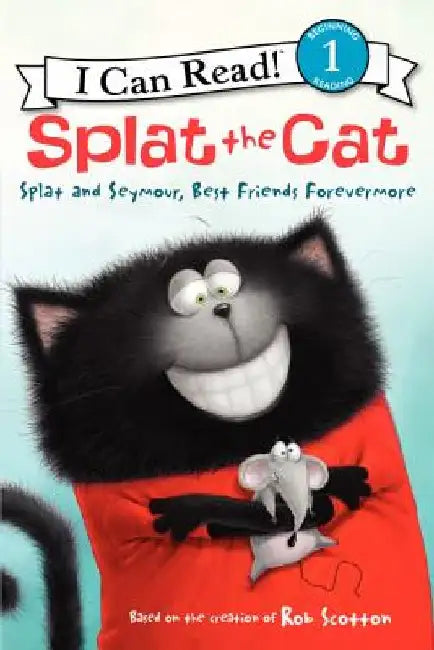 Splat and Seymour, Best Friends Forevermore by Rob Scotton