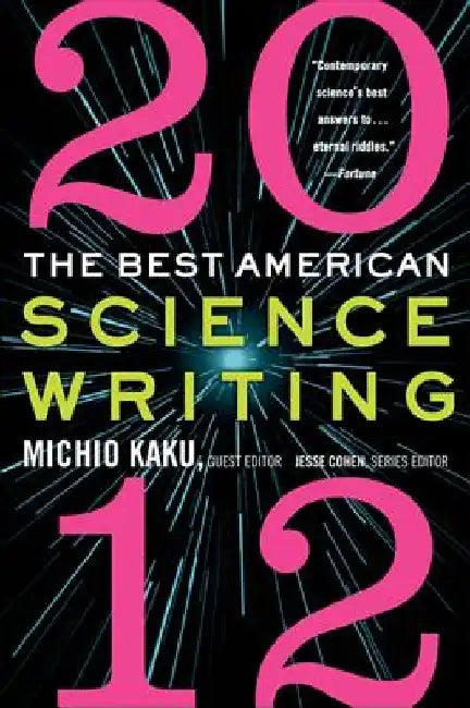 The Best American Science Writing 2012 by Michio Kaku