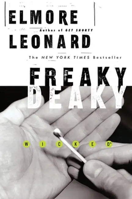 Freaky Deaky by Elmore Leonard