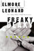 Freaky Deaky by Elmore Leonard