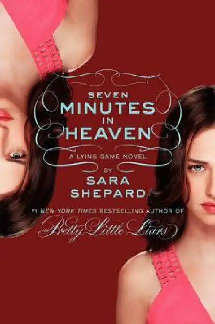 Seven Minutes in Heaven by Sara Shepard