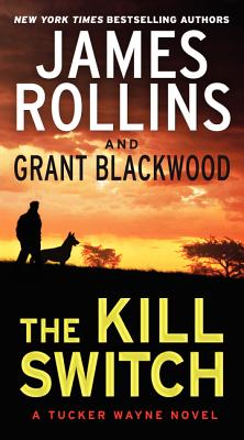 The Kill Switch by James Rollins