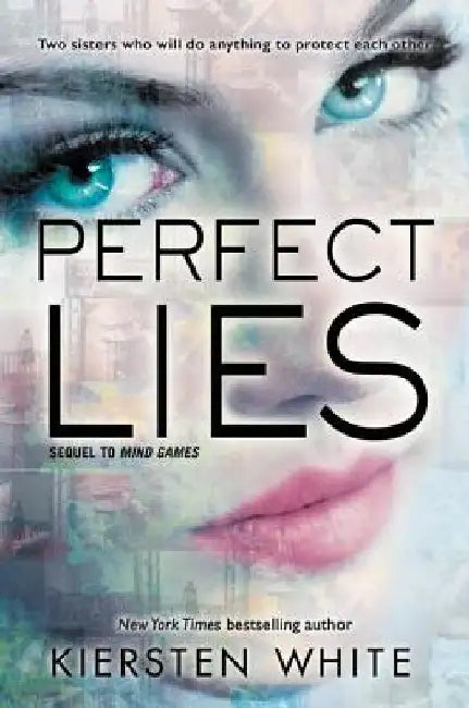 Perfect Lies by Kiersten White