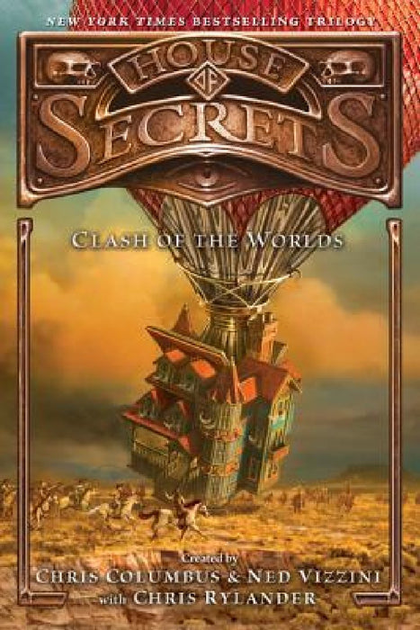 House of Secrets: Clash of the Worlds by Chris Columbus