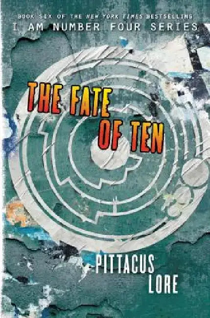 The Fate of Ten by Pittacus Lore