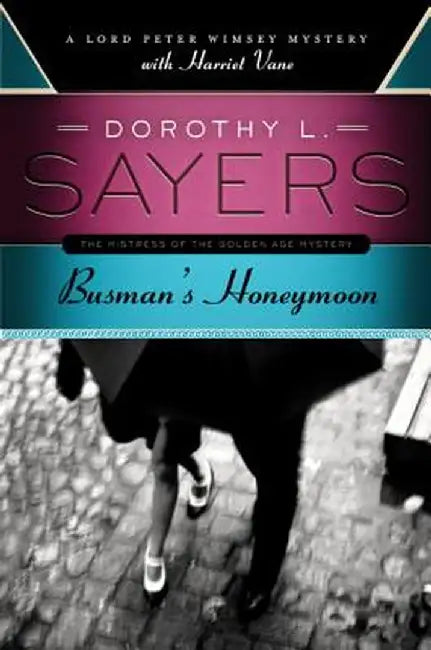 Busman's Honeymoon by Dorothy L. Sayers