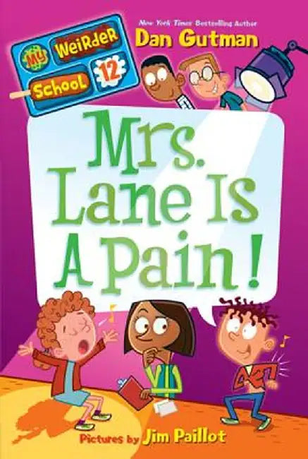 Mrs. Lane Is a Pain! by Dan Gutman