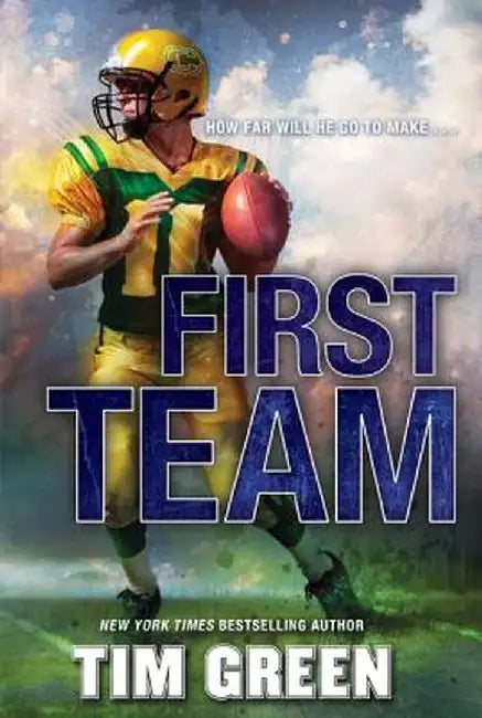 First Team by Tim Green