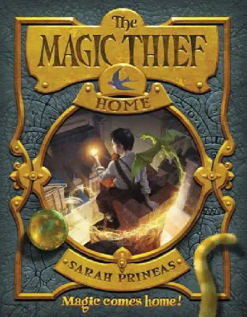 The Magic Thief: Home by Sarah Prineas