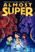 Almost Super by Marion Jensen