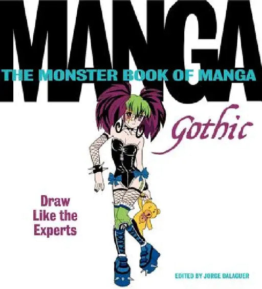 The Monster Book of Manga: Gothic by Jorge Balaguer
