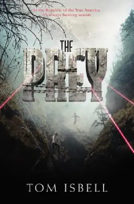 The Prey by Tom Isbell