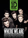 One Direction: Where We Are-- Our Band, Our Story-100% Official