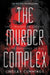 The Murder Complex by Lindsay Cummings