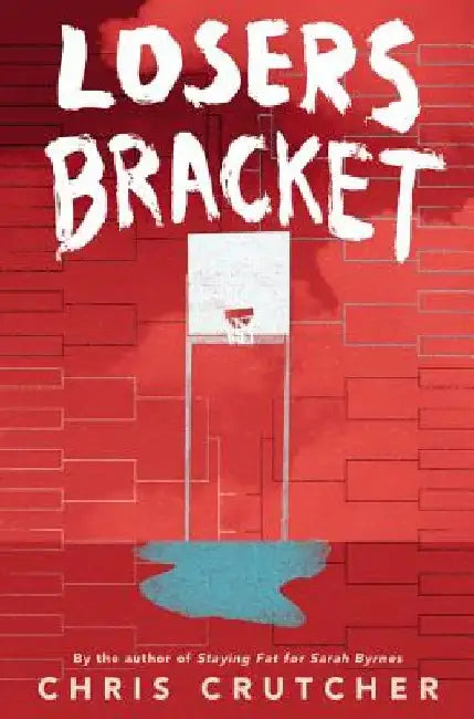 Losers Bracket by Chris Crutcher