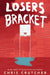 Losers Bracket by Chris Crutcher