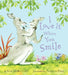 I Love It When You Smile by Sam McBratney