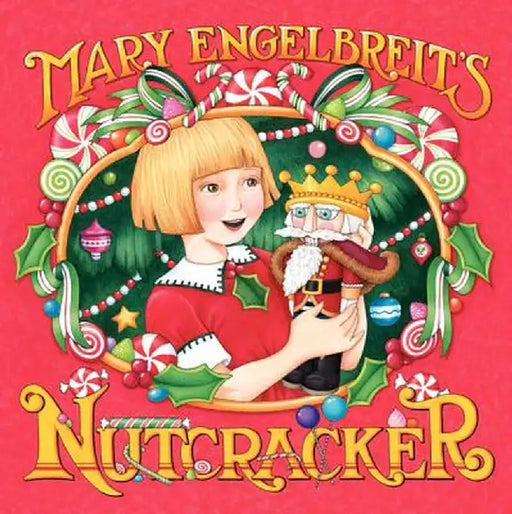 Mary Engelbreit's Nutcracker by Mary Engelbreit