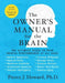 The Owner's Manual for the Brain (4th Edition): The Ultimate Guide to Peak Mental Performance at All Ages by Pierce Howard