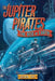 The Jupiter Pirates #3: The Rise of Earth by Jason Fry