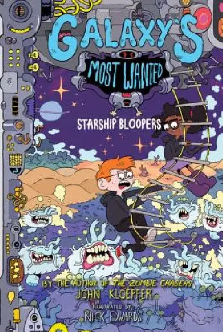 Galaxy's Most Wanted #3: Starship Bloopers by John Kloepfer