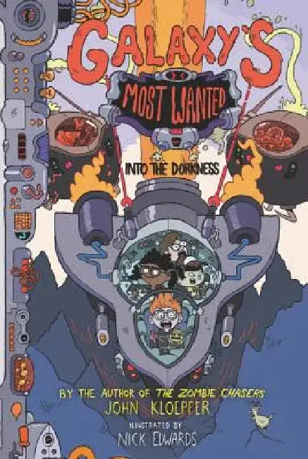 Galaxy's Most Wanted #2: Into the Dorkness by John Kloepfer