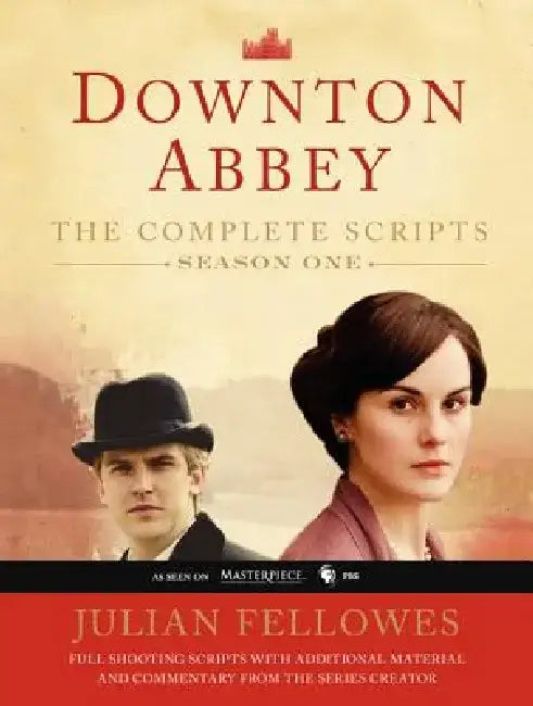 Downton Abbey, Season One: The Complete Scripts by Julian Fellowes