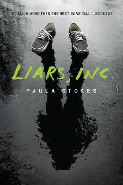 Liars, Inc. by Paula Stokes