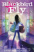 Blackbird Fly by Erin Entrada Kelly