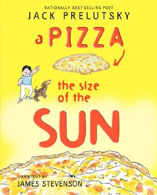 A Pizza the Size of the Sun by Jack Prelutsky