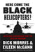 Here Come the Black Helicopters!: Un Global Governance and the Loss of Freedom by Dick Morris