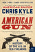 American Gun: A History of the U.S. in Ten Firearms by Chris Kyle