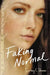 Faking Normal by Courtney C. Stevens