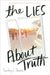 The Lies about Truth by Courtney Stevens